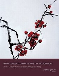 Enlarge image Cover: How to Read Chinese Poetry in Context - Columbia University Press