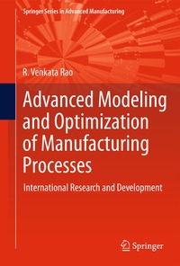 Enlarge image Cover: Advanced Modeling and Optimization of Manufacturing Processes - Springer