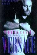Cover: Undressed: a Biography of Gianni Versace - Little, Brown & Company