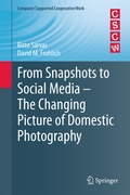 Cover: From Snapshots to Social Media - The Changing Picture of Domestic Photography - Springer