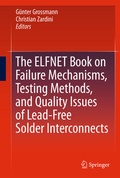 Cover: The ELFNET Book on Failure Mechanisms, Testing Methods, and Quality Issues of Lead-Free Solder Interconnects - Springer