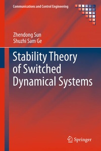 Enlarge image Cover: Stability Theory of Switched Dynamical Systems - Springer