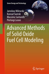 Enlarge image Cover: Advanced Methods of Solid Oxide Fuel Cell Modeling - Springer