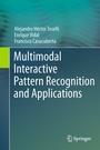 Cover: Multimodal Interactive Pattern Recognition and Applications - Springer