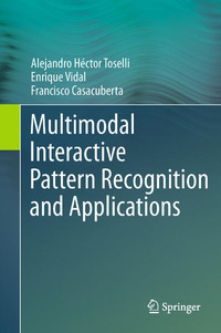 Enlarge image Cover: Multimodal Interactive Pattern Recognition and Applications - Springer