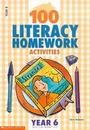 Cover: 100 Literacy Homework Activities for Year 6 - Scholastic