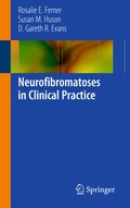 Cover: Neurofibromatoses in Clinical Practice - Springer