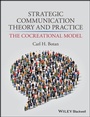 Cover: Strategic Communication Theory and Practice - Wiley