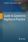 Cover: Guide to Geometric Algebra in Practice - Springer