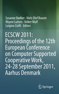 Abbildung von: ECSCW 2011: Proceedings of the 12th European Conference on Computer Supported Cooperative Work, 24-28 September 2011, Aarhus Denmark - Springer