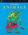 Cover: Amazing Animals Colouring Book - British Museum Press