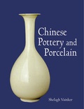 Cover: Chinese Pottery and Porcelain - British Museum Press