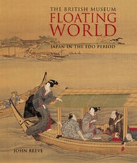 Abbildung von: Floating World: Japan in the Edo Period - British Museum Press