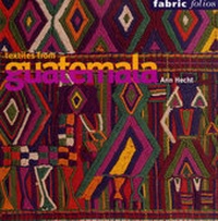 Abbildung von: Textiles from Guatemala (Fabric Folio - British Museum Press