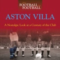 Cover: When Football Was Football: Aston Villa - J H Haynes & Co Ltd