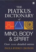 Bild: The Piatkus Dictionary of Mind, Body and Spirit - Sphere