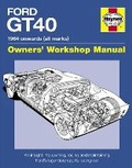 Cover: Ford GT40 Owners' Workshop Manual - J H Haynes & Co Ltd