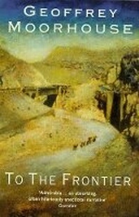 Abbildung von: To The Frontier - Phoenix (an Imprint of The Orion Publishing Group Ltd )