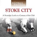 Cover: When Football Was Football: Stoke City - J H Haynes & Co Ltd