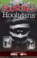 Cover: Crimes of the Century: Football Hooligans - J H Haynes & Co Ltd