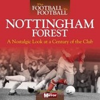 Enlarge image Cover: When Football Was Football: Nottingham Forest - J H Haynes & Co Ltd
