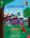 Cover: National Trust: Look and Say What You See in the Town - Nosy Crow Ltd