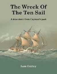 Abbildung von: The Wreck Of The Ten Sail - Polperro Heritage Press