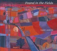 Enlarge image Cover: Found in the Fields - Mascot Media Ltd
