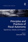 Cover: Principles and Practices of Fiscal Autonomy - Routledge