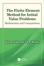 Cover: The Finite Element Method for Initial Value Problems - CRC Press