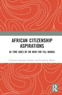 Abbildung von: African Citizenship Aspirations - Routledge