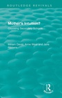 Cover: Mother's Intuition? (1994) - Routledge