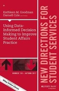 Cover: Using Data-Informed Decision Making to Improve Student Affairs Practice - Jossey-Bass