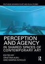 Cover: Perception and Agency in Shared Spaces of Contemporary Art - Routledge