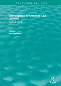 Abbildung von: Routledge Revivals: Encyclopedia of American Civil Liberties (2006) - Routledge