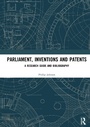Cover: Parliament, Inventions and Patents - Routledge
