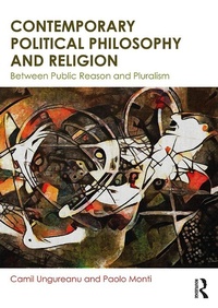 Abbildung von: Contemporary Political Philosophy and Religion - Routledge