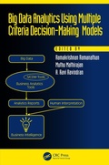 Cover: Big Data Analytics Using Multiple Criteria Decision-Making Models - CRC Press