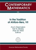 Cover: In the Tradition of Ahlfors-Bers, VII - American Mathematical Society