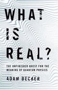 Cover: What is Real? - John Murray Publishers Ltd