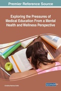 Cover: Exploring the Pressures of Medical Education From a Mental Health and Wellness Perspective - IGI Global