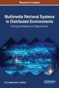 Cover: Multimedia Retrieval Systems in Distributed Environments: Emerging Research and Opportunities - IGI Global