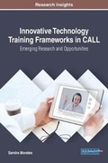 Bild: Innovative Technology Training Frameworks in CALL: Emerging Research and Opportunities - IGI Global