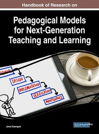 Enlarge image Cover: Handbook of Research on Pedagogical Models for Next-Generation Teaching and Learning - IGI Global