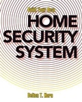 Cover: Build Your Own Home Security System - McGraw-Hill