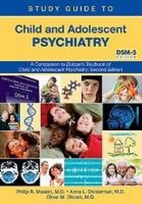 Enlarge image Cover: Study Guide to Child and Adolescent Psychiatry - American Psychiatric Association Publishing