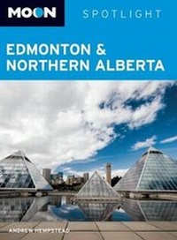 Abbildung von: Moon Spotlight Edmonton & Northern Alberta - Avalon Travel Publishing