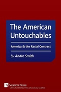 Cover: The American Untouchables: America & the Racial Contract - Vernon Press