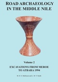 Cover: Road Archaeology in the Middle Nile: Volume 2 - Archaeopress Archaeology