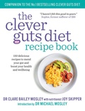 Cover: The Clever Guts Recipe Book - Short Books Ltd